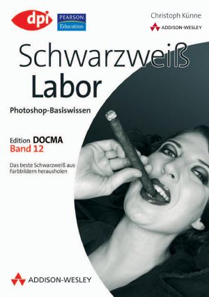 [Photoshop-Basiswissen 12] • Schwarzweiß-Labor